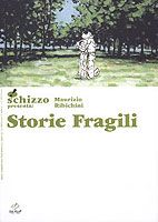Schizzo presenta #4: Storie Fragili