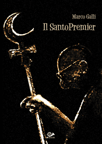 Il SantoPremier di Marco Galli