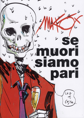 Se muori siamo pari