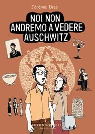 copertina Jérémie Dress: noi non andremo a vedere auschwitz