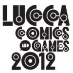Lucca Comics 2012 - la principale mostra mercato in tempi di crisi