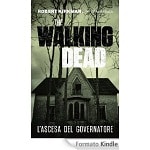 The Walking Dead - L'ascesa del Governator​e in eBook
