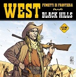 Black Hills di Yves Swolf inaugura la collana "West - Fumetti di Frontiera"