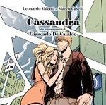 Cassandra: il nuovo fumetto Tunuè tratto dal racconto di Giancarlo De Cataldo