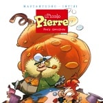 Tunuè presenta: Il piccolo Pierre, dagli autori Disney Mastantuon​o e Intini
