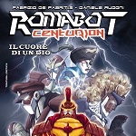 Emmetre edizioni presenta Romabot Centurion #2 a Cartoomics 2013