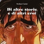 Mostra di Stefano Casini a Castiglion​cello il 23 marzo 2013