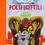 Trent'anni fa Valvoline: nuova edizione per "Polsi sottili" di Giorgio Carpinteri