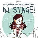 Esce per Hop! il libro di Yatuu "Io, laureata, motivata...sfruttata...In stage!"