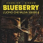 Alessandro Editore presenta: Blueberry #14 - L'uomo che valeva 500.000$