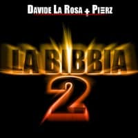 La Bibbia 2: Davide La Rosa (e Pierz) Vs religione cattolica, secondo round