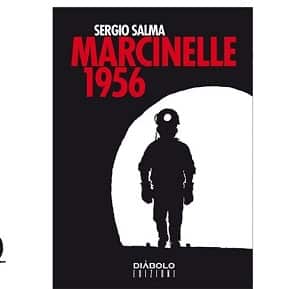 Diábolo Edizioni presenta: "Marcinelle 1956" di Sergio Salma