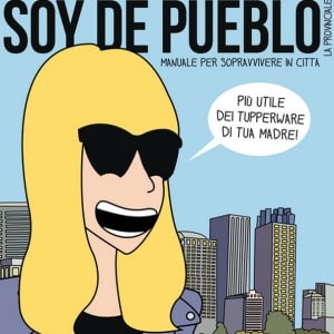 "Soy de pueblo": la provinciale va in città