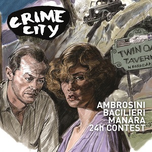 Crime city: una nuova manifestazione dedicata al genere Noir inaugurata da Carlo Ambrosimi e Paolo Bacilieri