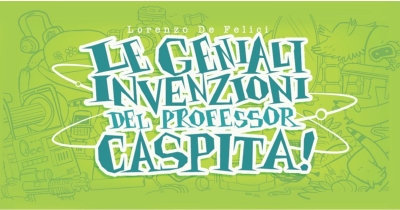 cover Le geniali invenzioni del professor Caspita