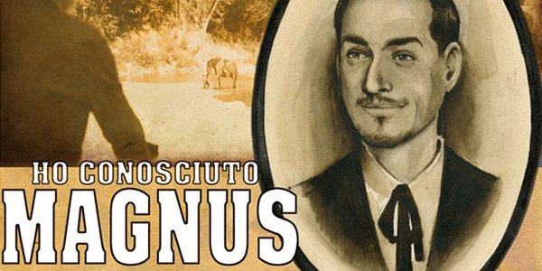 Ho conosciuto magnus