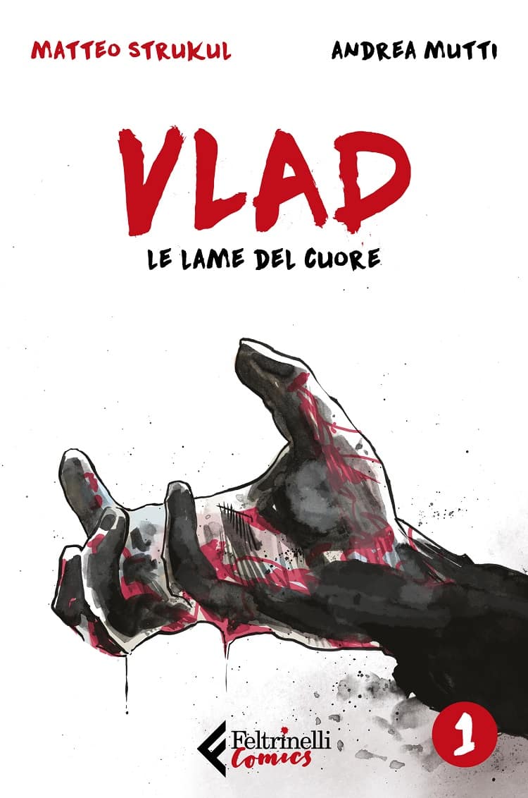 Strukul Vlad. Le lame del cuore Vol 1 COMICS