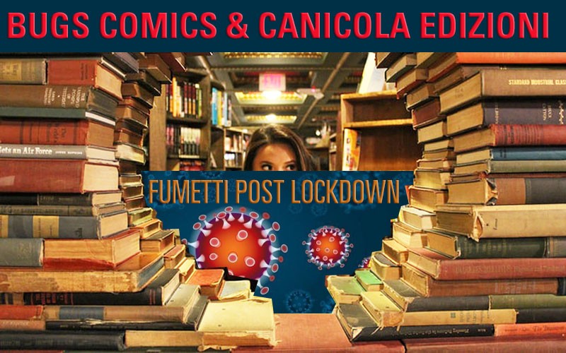 Fumetti post lockdown Bugs Canicola