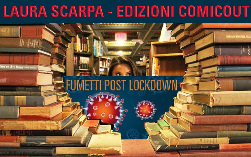 Fumetti post lockdown Comicout