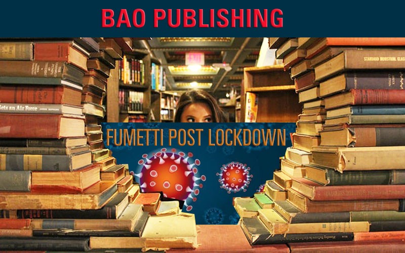 Fumetti post lockdown BAO