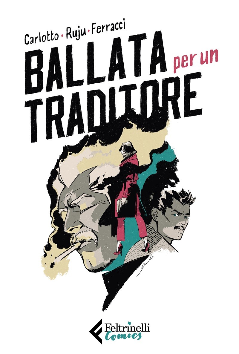 Cover Carlotto, Ruju, Ferracci Ballata per un traditore COMICS