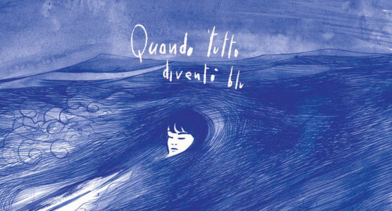 Quando tutto divento blu