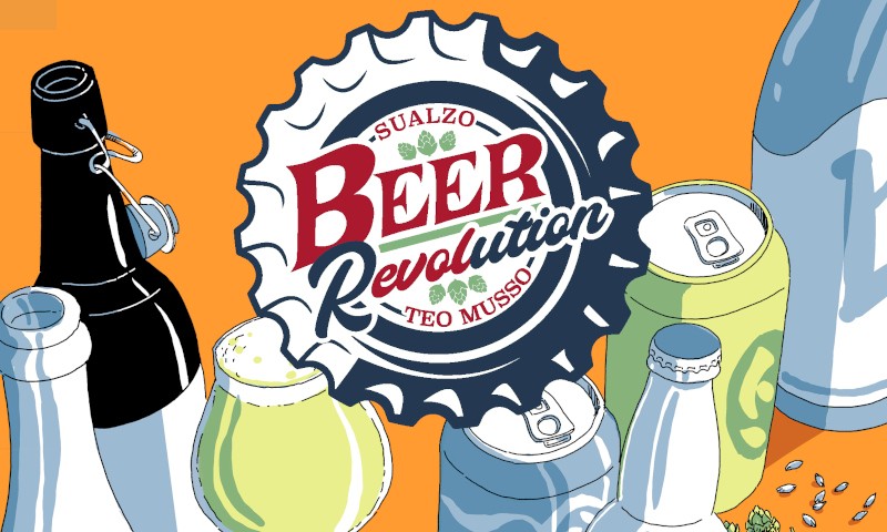 Beer Revolution di Sualzo e Teo Musso (Star Comics, 2022) IMG EVIDENZA