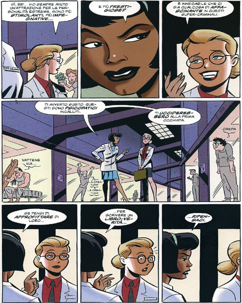 Fig.1: nella tavola Harley è a colloquio con la direttrice del carcere di Arkham ma ad un tratto si distrae, andandosene. Nell' ultima sequenza viene mostrato il comportamento sopra descritto in una serie da tre vignette sequenziali, fatto volutamente dagli autori per mettere in evidenza che il motivo e la distrazione stessa sono più rilevanti della conversazione. Si scopre infatti nelle tavole seguenti che tale motivo è Joker.