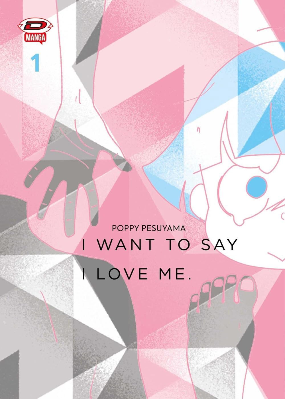 I Want To Say I Love Me, Poppy Pesuyama (dynit Manga, 2024)